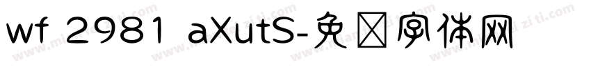 wf 2981 aXutS字体转换